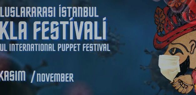 23. ISTANBUL INTERNATIONAL PUPPET FESTIVAL: 2/9 November 2020