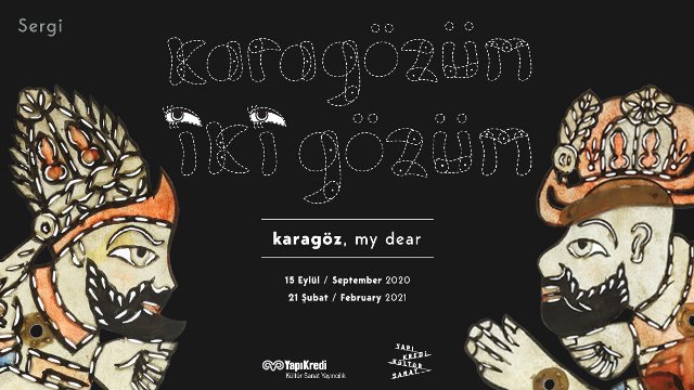 Exhibition in Istanbul: Karagözüm Iki Gözüm (Karagöz, My Dear), by Ömer Can Kulakcı